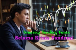 Strategi Trading Forex selama Pandemi